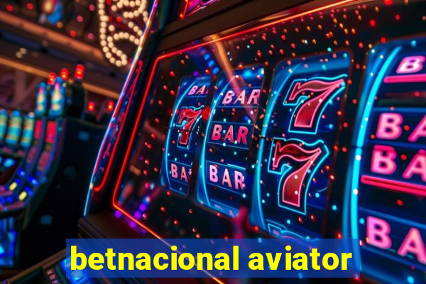 betnacional aviator